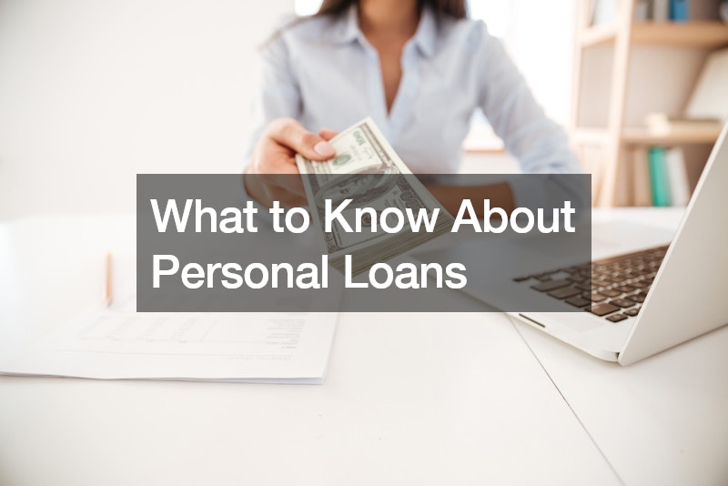 What to Know About Personal Loans